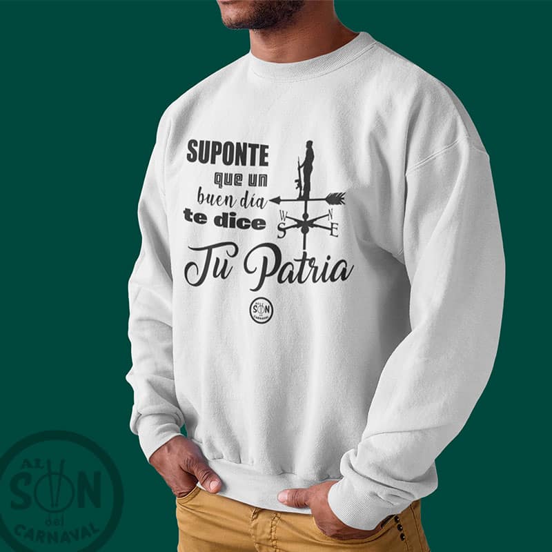 Sudadera_Suponte_que_un_buen_dia_te_dice_tu_patria_blanca_sin_gorro