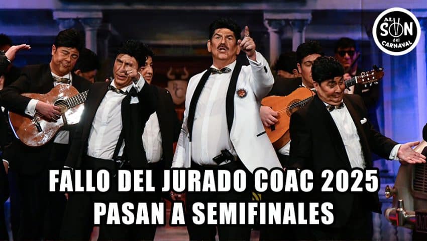 PASAN A SEMIFINALES COAC 2025