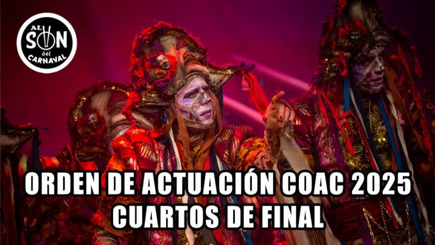 orden de actuacion cuartos de final 2025