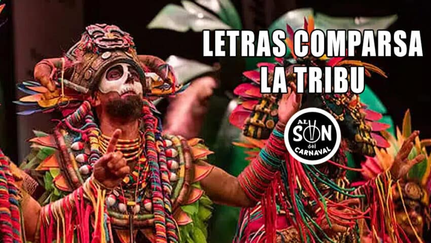 letras comparsa la tribu