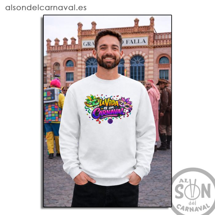 sudadera la vida es un carnaval sin gorro blanca