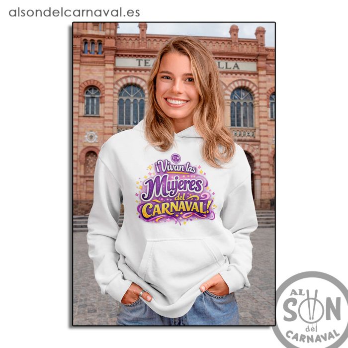 sudadera vivan las mujeres del carnaval con gorro blaca