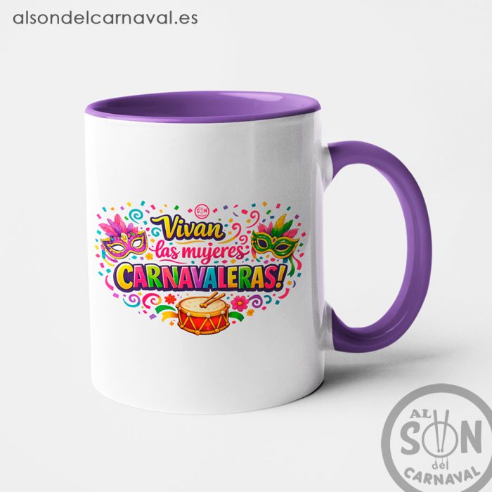 taza vivan las mujeres carnavaleras