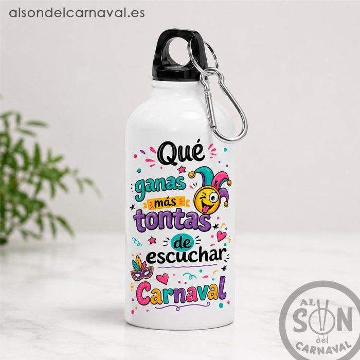 botella que ganas mas tontas de escuchar carnaval