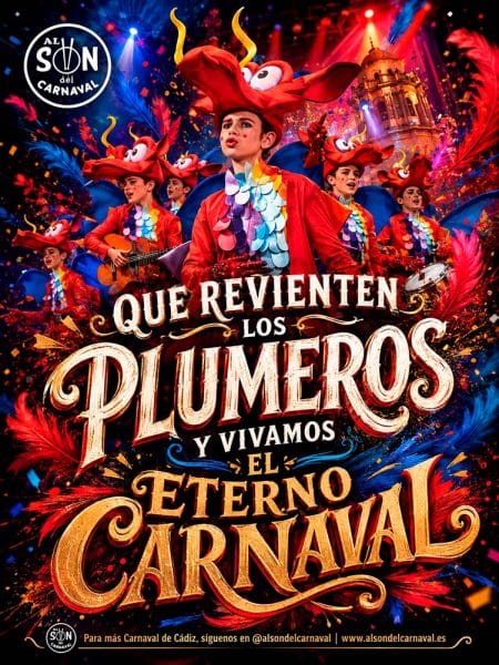 Y volando por el cielo de mi cadiz, que revienten los plumeros y vivamos el eterno carnaval